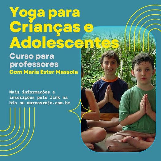 Maria Ester Azevedo Massola: Yoga com crianças e adolescentes