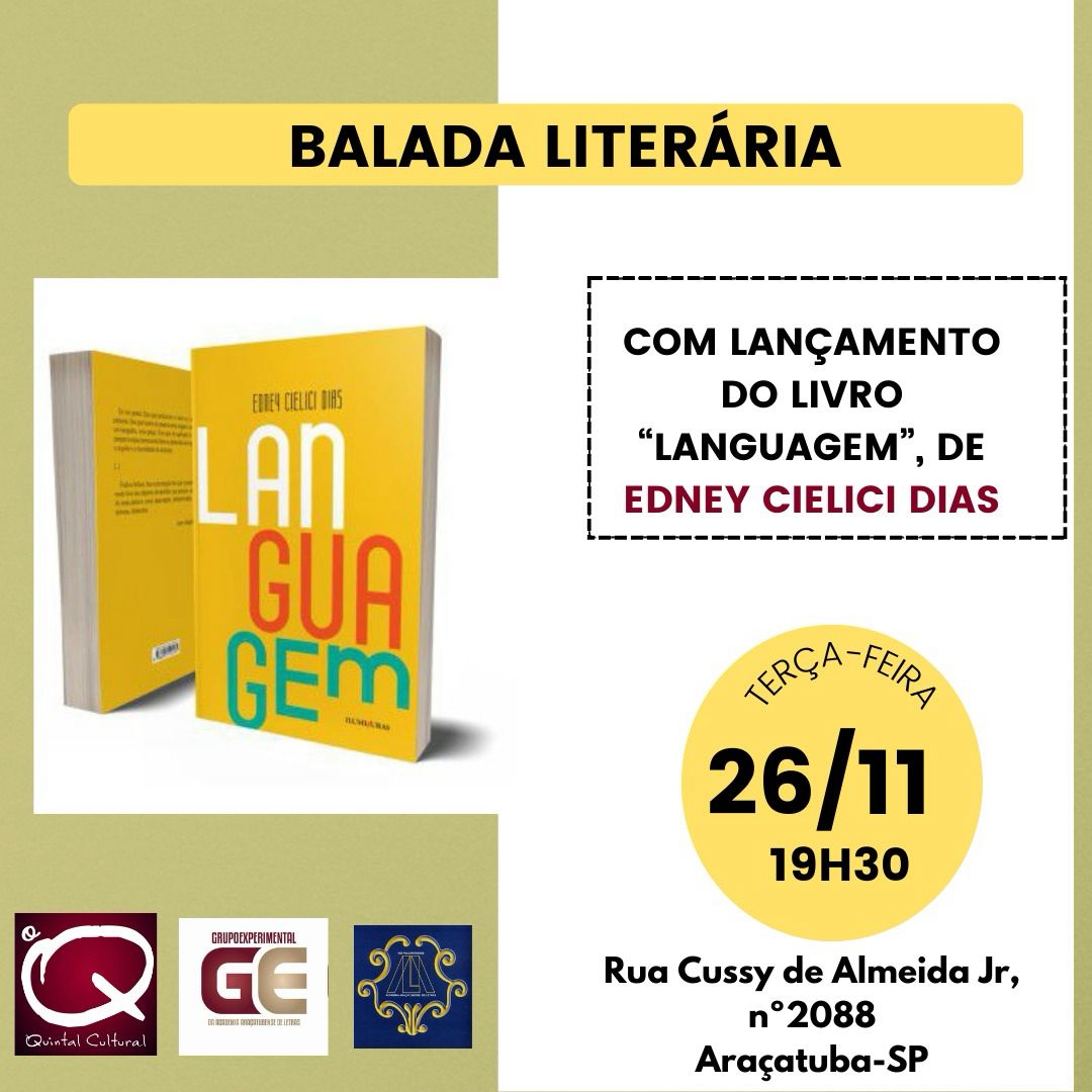 Edney Cielici Dias: “Na cidade onde me criei, a convite da Academia Araçatubense de Letras”